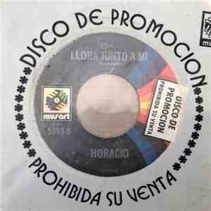 Horacio  - A Tus 17 Años / Llora Junto A Mi