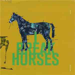 I Break Horses - Hearts