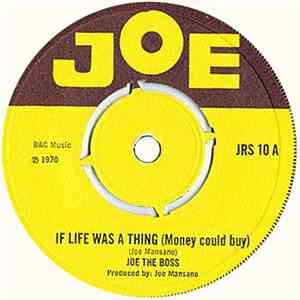 Joe The Boss / Lloyd Kingpin And The Nyah Shuffle - If Life Was A Thing (Mo ...