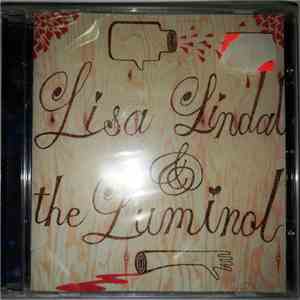 Lisa Lindal & The Luminol - Lisa Lindal & The Luminol
