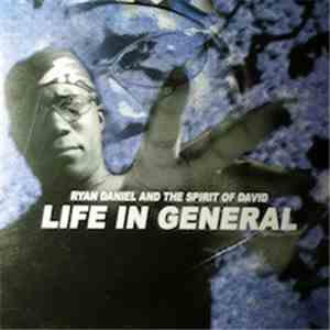 Ryan Daniel - Life In General