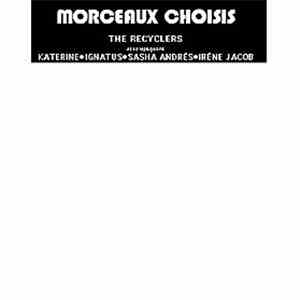 The Recyclers  - Morceaux Choisis