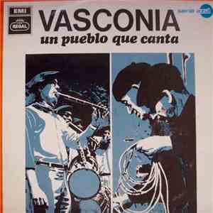 Various - Vasconia Un Pueblo Que Canta