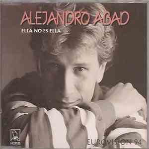 Alejandro Abad - Ella No Es Ella