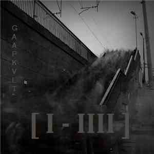 Gaap Kvlt - I - IIII
