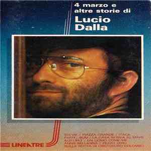 Lucio Dalla - 4 Marzo E Altre Storie Di Lucio Dalla