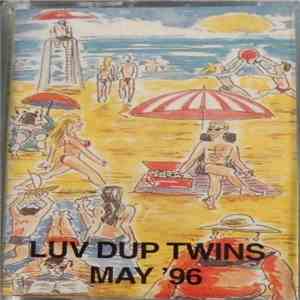 Luv Dup Twins - May '96