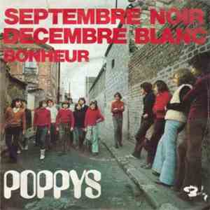 Poppys - Septembre Noir Decembre Blanc / Bonheur