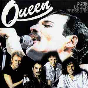 Queen - Done Under Pressure