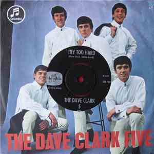 The Dave Clark Five - Try Too Hard