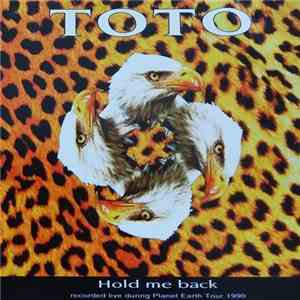 Toto - Hold Me Back