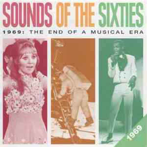 Various - Sounds Of The Sixties 1969: The End Of A Musical Era