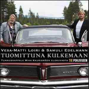 Vesa-Matti Loiri & Samuli Edelmann - Tuomittuna Kulkemaan