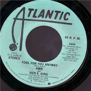 AWB And Ben E. King - Fool For You Anyway