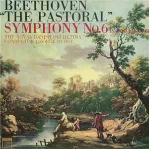 Beethoven, The Royal Danish Orchestra / George Hurst - Symphony No. 6 In F  ...