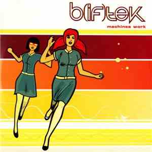 B(if)tek - Machines Work