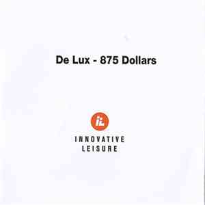 De Lux  - 875 Dollars
