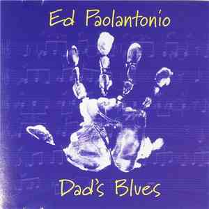 Ed Paolantonio - Dad's Blues