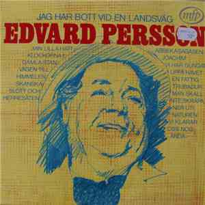 Edvard Persson - Jag Har Bott Vid En Landsväg