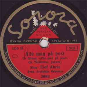Elof Ahrle - Alle Man På Post / Det Var Bohus Bataljon