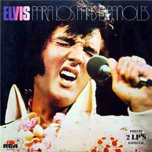 Elvis - Para Los Fans Españoles
