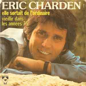 Eric Charden - Elle Sortait De L'Ordinaire