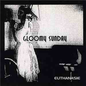 Euthanasie  - Gloomy Sunday