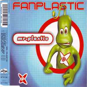 Fanplastic - Mr. Plastic