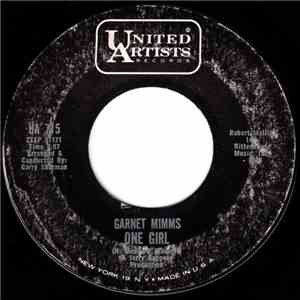 Garnet Mimms / Garnet Mimms & The Enchanters - One Girl / A Quiet Place
