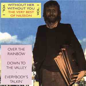 Harry Nilsson - Without Her - Without You - The Very Best Of Nilsson Vol. 1