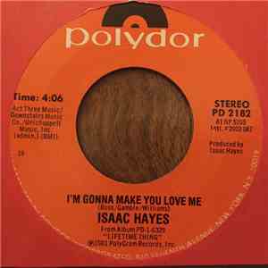 Isaac Hayes - I`m Gonna Make You Love Me / I`m So Proud