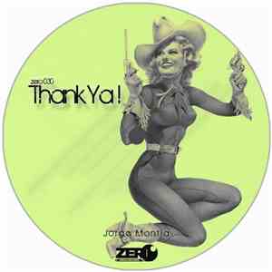 Jorge Montia - Thank Ya!