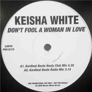 Keisha White - Don't Fool A Woman In Love