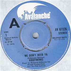 Kiddywinks - We Don't Need Ya