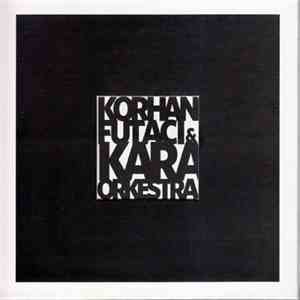 Korhan Futacı ve Kara Orkestra - Korhan Futacı ve Kara Orkestra