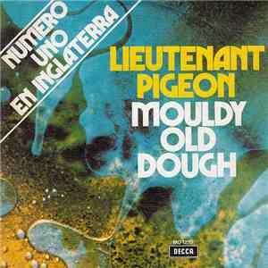 Lieutenant Pigeon - Mouldy Old Dough
