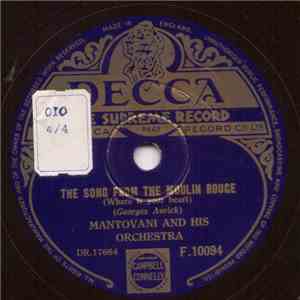 Mantovani And His Orchestra - The Song From The Moulin Rouge / Vola Colomba