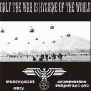Masochrist / Krimparturr / Evil  - Only The War Is Hygiene Of The World