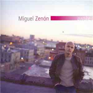 Miguel Zenón - Awake