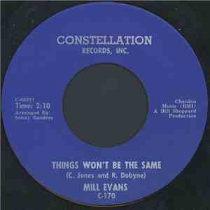 Mill Evans - Things Won't Be The Same / I've Got To Have Your Love