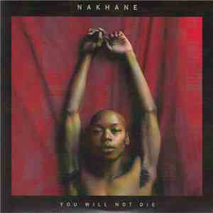 Nakhane - You Will Not Die