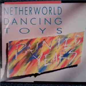 Netherworld Dancing Toys - Painted Years
