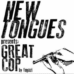 New Tongues / Mad Anthony - Great Cop / Bad Apples