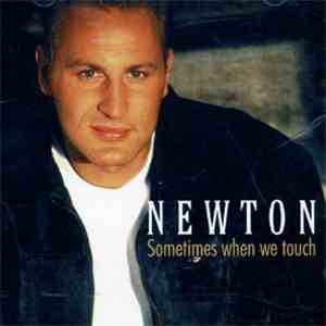 Newton  - Sometimes When We Touch
