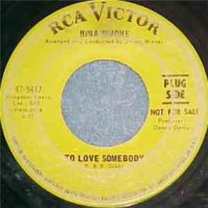 Nina Simone - To Love Somebody / I Can't See Nobody