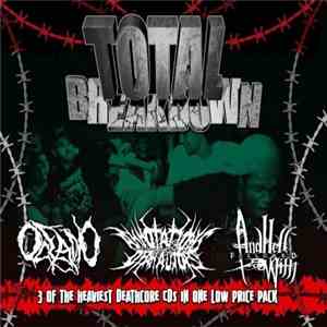 Oceano / Annotations Of An Autopsy / And Hell Followed With - Total Breakdo ...