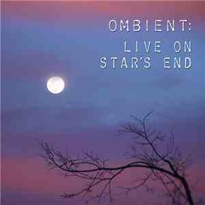 Ombient - LIVE On Star's End 03​.​11​.​12