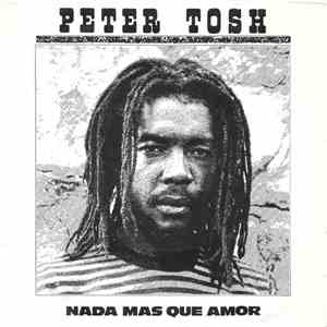 Peter Tosh - Nada Más Que Amor