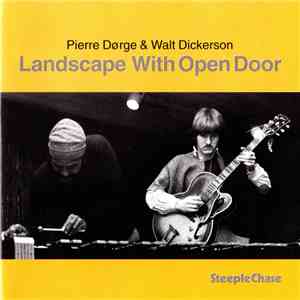 Pierre Dørge & Walt Dickerson - Landscape With Open Door