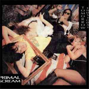 Primal Scream - Tomorrow Ends Today